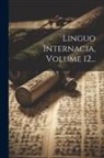 Anonymous - Linguo Internacia, Volume 12