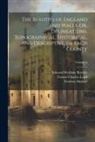 John Evans, Thomas Hood, Francis Charles Laird - The Beauties of England and Wales, Or, Delineations, Topographical, Historical, and Descriptive, of Each County; Volume 6