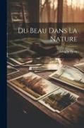 Adolphe Pictet - Du Beau Dans La Nature