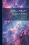 Robert Main - Rudimentary Astronomy
