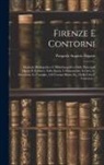 Pasquale Augusto Bigazzi - Firenze E Contorni: Manuale Bibliografico E Bibliobiografico Delle Principali Opere E Scritture, Sulla Storia, I Monumenti, Le Arti, Le Is