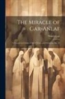 Wassili Leps - The Miracle of Gar-Anlaf: A Cantata for Chorus of Men's Voices and Orchestra. Op. 15
