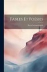 Pierre Lachambeaudie - Fables Et Poésies
