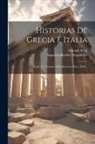 Antonio Brusi, Augustin Amédée Duponchel - Historias De Grecia É Italia: Desde Los Tiempos Más Remotos Hasta 1840