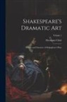 Hermann Ulrici - Shakespeare's Dramatic Art: History and Character of Shakespeare's Plays; Volume 1
