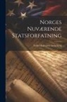 Torkel Halvorsen Aschehoug - Norges Nuværende Statsforfatning