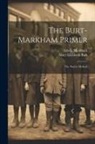 Mary Elizabeth Burt, Edwin Markham - The Burt-Markham Primer: The Nature Method