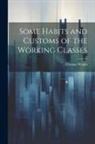 Thomas Wright - Some Habits and Customs of the Working Classes