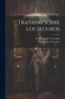 Pedro Estasén Y. Cortada, Pere Estasen I. Cortada - Tratado Sobre Los Seguros