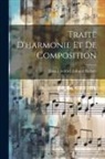 Ernst Friedrich Eduard Richter - Traitè D'harmonie Et De Composition