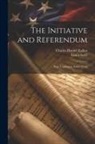 Laura Scott, Charles Homer Talbot - The Initiative and Referendum: State Legislation, Issues 21-25
