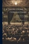 Nicola Antonio Zingarelli, Antonio Simeone Sografi - La Distruzione Di Gerusalemme: Dramma Sacro In 2 Atti