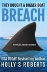 Holly S Roberts - Breach
