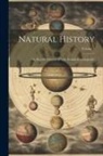 Anonymous - Natural History: Or, Second Division of "The English Encyclopedia"; Volume 4