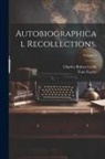 Charles Robert Leslie, Tom Taylor - Autobiographical Recollections.; Volume 2