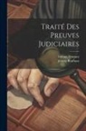 Jeremy Bentham, Etienne Dumont - Traité Des Preuves Judiciaires