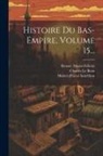 Hubert-Pascal Ameilhon, Charles Le Beau, Jean Saint-Martin - Histoire Du Bas-empire, Volume 15