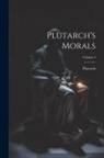 Plutarch - Plutarch's Morals; Volume 4