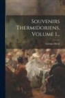 Georges Duval - Souvenirs Thermidoriens, Volume 1