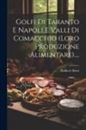 Raffaele Marti - Golfi Di Taranto E Napoli E Valli Di Comacchio (loro Produzione Alimentare)