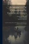 Sancho De Moncada, Francisco de Quevedo, Juan Fl Hidalgo - Romances de germania de varios autores: Con el vocabulario por la orden del a.b.c. para declaracion de sus términos y lengua