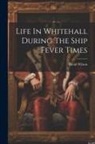 David Wilson - Life In Whitehall During The Ship Fever Times