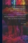 G. L. Cantu - Istruzioni Sulla Fabbricazione Dell'oricello, Del Cudbear E Del Tornasole Principalmente Coll'nso Dei Licheni Nostrali