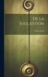 H. (Hippolyte) Bernheim - De La Suggestion