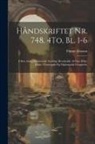 Finnur Jónsson - Håndskriftet Nr. 748, 4To, Bl. 1-6: I Den Arna-Magnæanske Samling (Brudstykke Af Den Ældre Edda) I Fototypisk Og Diplomatisk Gengivelse
