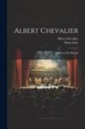 Albert Chevalier, Brian Daly - Albert Chevalier: A Record By Himself