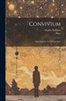 Charles Badham, Plato - Convivium: Cum Epistola Ad Thompsonum