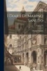 Marino Sanudo - I Diarii Di Marino Sanuto; Volume 37