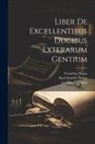 Cornelius Nepos, Leonhard Schmitz, Karl Gottlob Zumpt - Liber De Excellentibus Ducibus Exterarum Gentium