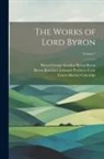Baron George Gordon Byron Byron, Ernest Hartley Coleridge, Baron Rowland Edmund Prothero Ernle - The Works of Lord Byron; Volume 7