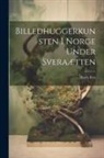 Harry B. Fett - Billedhuggerkunsten i Norge under Sveraætten