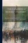 Baron John Emerich Edward Dalberg Acton, Ernest Alfred Benians - The Cambridge Modern History; Volume 5
