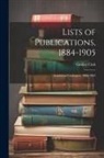 Grolier Club - Lists of Publications, 1884-1905: Exhibition Catalogues, 1886-1905