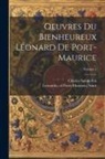 Charles Sainte-Foi, Of Porto Maurizio Saint Leonardo - Oeuvres du bienheureux Léonard de Port-Maurice; Volume 2