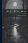 Algernon Blackwood - Julius LeVallon