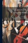 Gaetano Donizetti, Gaetano Rossi - Linda Di Chamounix