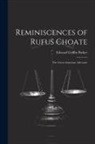Edward Griffin Parker - Reminiscences of Rufus Choate: The Great American Advocate