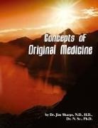 Jim Sharps - Concepts of Original Medicine