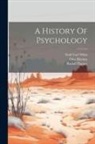 Otto Klemm, Rudolf Pintner, Emil Carl Wilm - A History Of Psychology