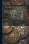 Ridolfino Venuti - Numismata Romanorum Pontificum Praestantiora A Martino V Ad Benedictum Xiv Per Rodulphum Venuti..aucta Ac Illustrata