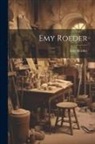 Emy Roeder - Emy Roeder