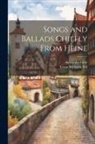 Alexander Gray, Grant Richards Ltd - Songs and Ballads chiefly from Heine
