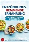 TG Edition, TG Edition - Entzündungshemmende Ernährung - Das Einsteiger-Kochbuch (S/W-Version)
