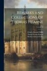 Charles Edward Doble, Thomas Hearne, David Watson Rannie - Remarks and Collections of Thomas Hearne; Volume 42
