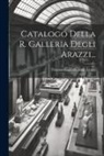 Florence (Italy) Galleria Degli Arazzi - Catalogo Della R. Galleria Degli Arazzi