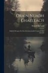 Donald Macleod - Orain Nuadh Ghaeleach: Maille ri Beagain do Cho-Chruinneachadh Urramach Na'n Aireamh